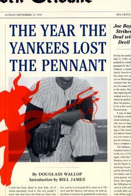 The Year the Yankees Lost the Pennant by Douglass Wallop
