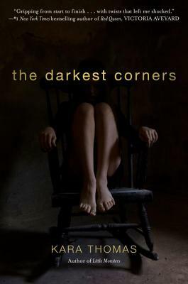 The Darkest Corners by Kara Thomas