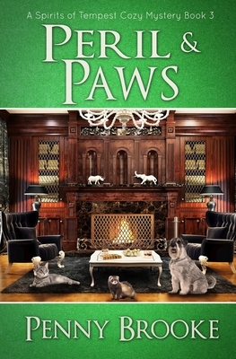 Peril and Paws (A Spirits of Tempest Cozy Mystery Book 3) by Penny Brooke