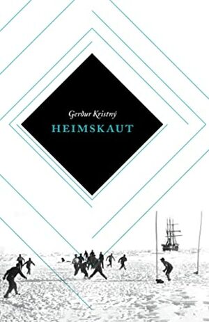 Heimskaut by Gerður Kristný