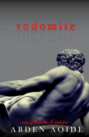 Sodomite by Arden Aoide