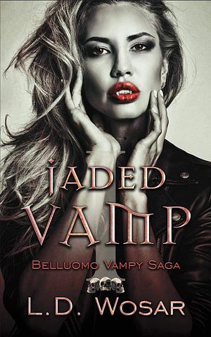 Jaded Vamp by L.D. Wosar