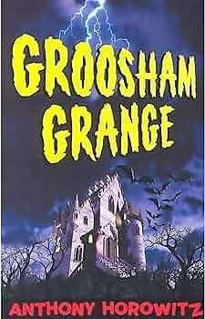 Groosham Grange, Book 1 by Anthony Horowitz