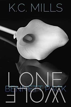 Lone Wolf: Bennett Pack by K.C. Mills