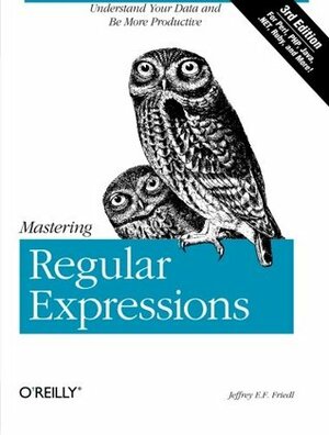 Mastering Regular Expressions by Jeffrey E.F. Friedl