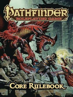 Pathfinder Roleplaying Game: Core Rulebook by Jason Bulmahn