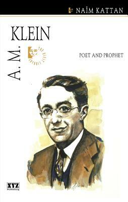 A.M. Klein by Naïm Kattan