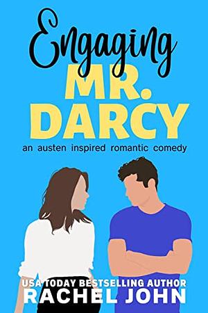 Engaging Mr. Darcy by Rachel John