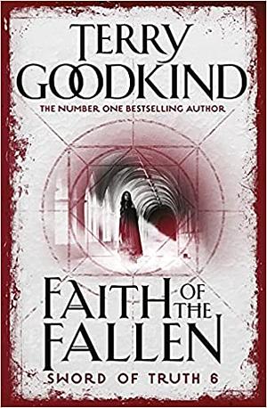 Faith of the Fallen by Terry Goodkind