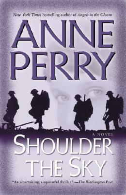 Shoulder the Sky by Anne Perry