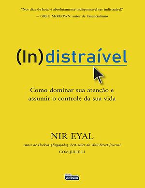 INDISTRAÍVEL by Nir Eyal, Nir Eyal