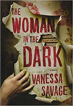 Woman in the Dark by Vanessa Savage