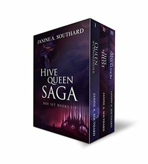 The Hive Queen Saga: Three-Book Boxed Set by Janine A. Southard