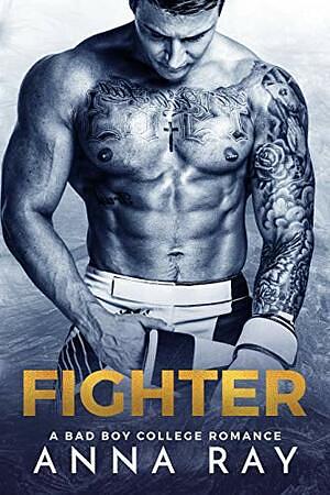 Fighter by Anna Ray