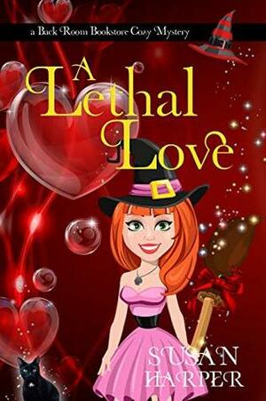 A Lethal Love by Susan Harper