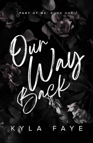Our Way Back by Kyla Faye