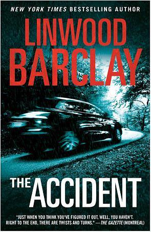 The Accident: A Novel by Linwood Barclay