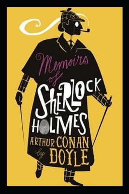 Memoirs of Sherlock Holmes Illustrated by Arthur Conan Doyle