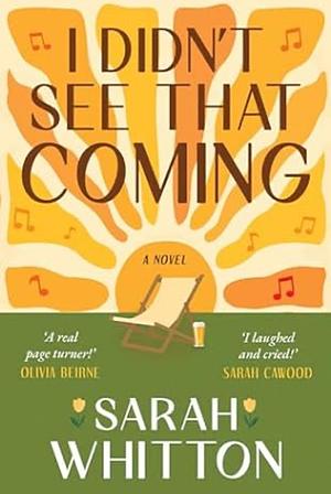 I Didn't See That Coming by Sarah Whitton