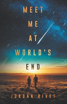 Meet Me at World's End by Jordan Rivet