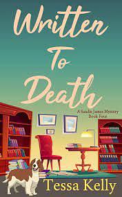 Written to Death  by Tessa Kelly