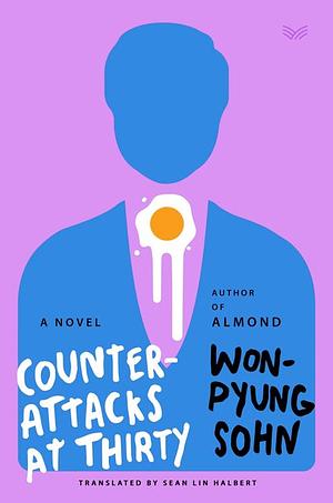 Counterattacks at Thirty  by Won-pyung Sohn