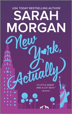 New York, Actually: A Romance Novel by Sarah Morgan