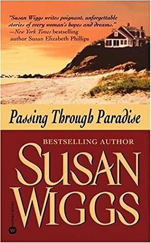 Passing Through Paradise by Susan Wiggs