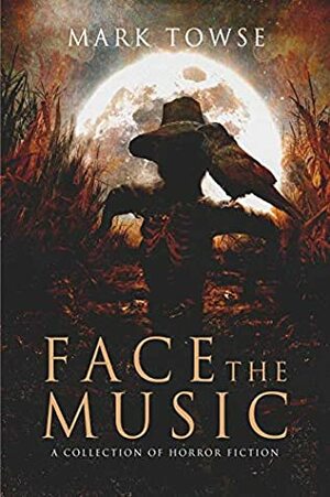 Face the Music by Mark Towse