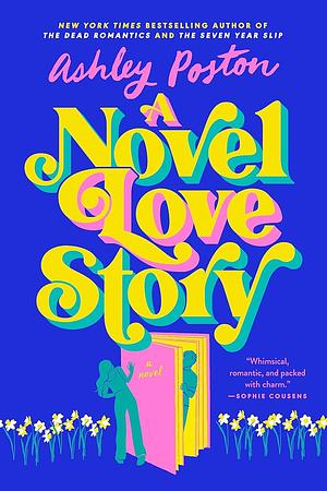 A Novel Love Story by Ashley Poston