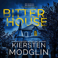 Bitter House by Kiersten Modglin