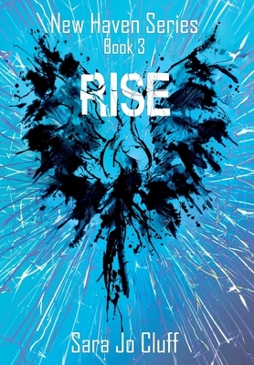 Rise by Sara Jo Cluff