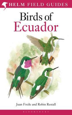 Birds of Ecuador by Juan Freile, Robin Restall