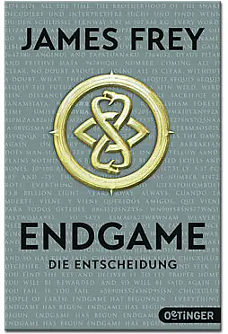 Endgame - die Entscheidung by James Frey