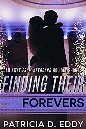 Finding Their Forevers by Patricia D. Eddy
