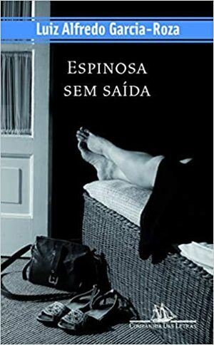 Espinosa Sem Saída by Luiz Alfredo Garcia-Roza