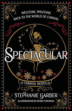 Spectacular by Stephanie Garber