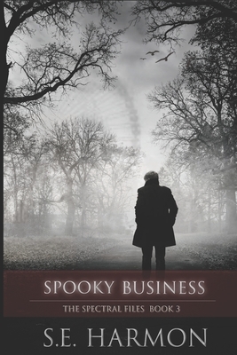 Spooky Business by S.E. Harmon