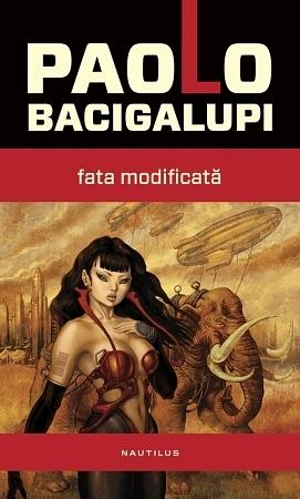 Fata modificată by Paolo Bacigalupi