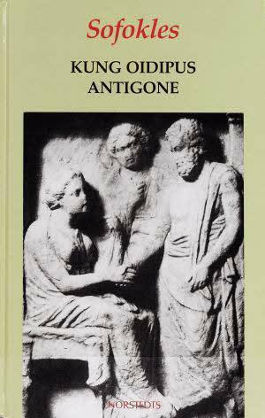Kung Oidipus: Antigone by Alan H. Sommerstein, David Fitzpatrick, Thomas Talboy