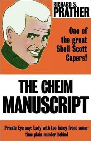 The Cheim Manuscript by Richard S. Prather