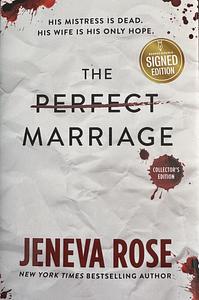 The Perfect Marriage by Jeneva Rose