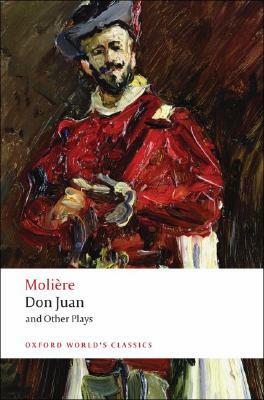 Don Juan: And Other Plays by Molière