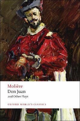 Don Juan: And Other Plays by Molière