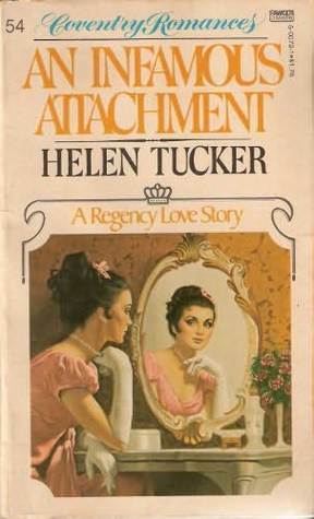 An Infamous Attachment by Helen Tucker