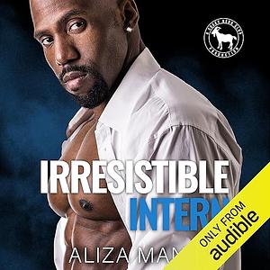 Irresistible Intern by Aliza Mann