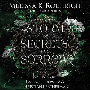 Storm of Secrets and Sorrow by Melissa K. Roehrich