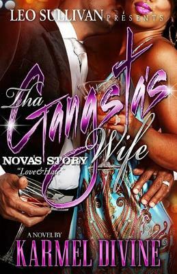 Tha' Gangsta's Wife: Nova's Story by Karmel Divine