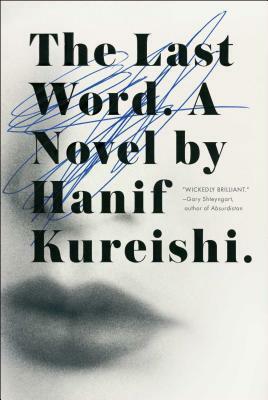 The Last Word by Hanif Kureishi