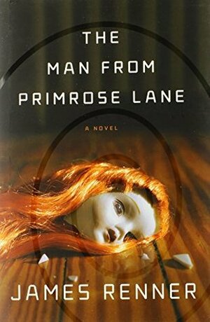 The Man from Primrose Lane by James Renner